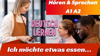 20 Hören amp Sprechen A1 A2  Ich möchte etwas essen DEUTSCH LERNEN A1 A2 [upl. by Ecneps282]