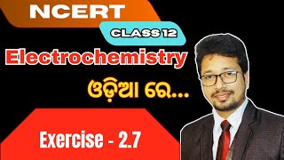 Electrochemistry Question no7 Chapter 2 class 12 NCERT Solutions in Odia [upl. by Fay]