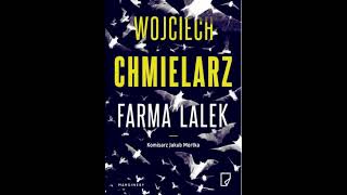 Wojciech Chmielarz  Jakub Mortka tom 2  Farma lalek1  Audiobooki  Audiobook Pl  Romans [upl. by Dotson]