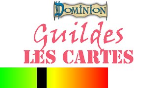 Dominion 9 Guildes  détail des cartes [upl. by Lennad]