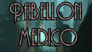 Bioshock ESPAÑOL Misión 2 quotPabellón Médicoquot  parte 1 [upl. by Westphal]