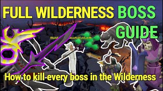 OSRS FULL Wilderness Boss Guide  How to kill every boss in the wilderness  Beginner friendly [upl. by Shult252]