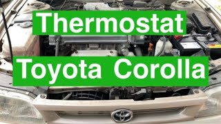 How to Replace Thermostat Toyota Corolla 1991 to 2002 [upl. by Jenine]