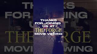 Thanks for joining us at The Forge movie viewing [upl. by Legna]