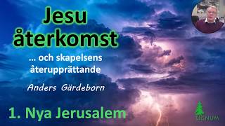 Jesu återkomst 1 Nya Jerusalem [upl. by Leary]