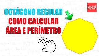 Como calcular área e perímetro do octógono regular [upl. by Lexy]