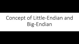 Little Endian and Big Endian [upl. by Ellienad]