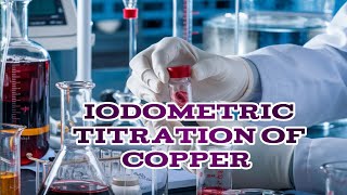 iodometric titration with potassium iodate  iodometric titration of copper sulphate with sodium [upl. by Arihk]