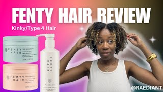 HONEST FENTY HAIR Review for KinkyType 4 Hair ​⁠ [upl. by Eslud]