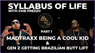 SYLLABUS OF LIFE WITH CMB PREZZO and MADTRAXX THE COOL KID [upl. by Ajnotal]