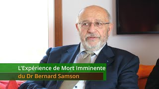 LExpérience de Mort Imminente du Dr Bernard Samson soustitres all angl [upl. by Eimrej420]