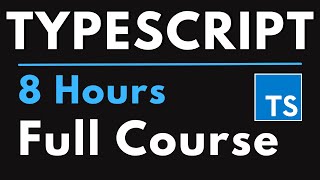 TypeScript Full Course for Beginners  Complete AllinOne Tutorial  8 Hours [upl. by Sunshine]