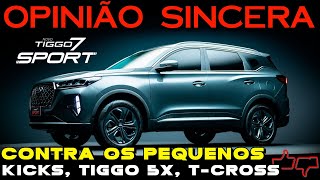 TIGGO 7 Sport é MELHOR SUV que Nissan KICKS VW TCROSS e Tiggo 5X PRO Boa COMPRA Comparativo [upl. by Anerrol]