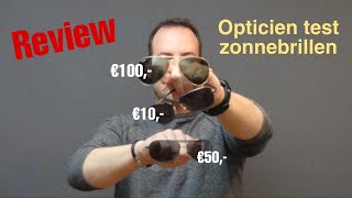 Zonnebril review  opticien test zonnebrillen RayBan vs Polaroid vs drogist [upl. by Lenz]