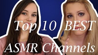 Top 10 Best ASMR Channels [upl. by Gearard]