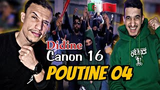 Didine Canon 16  POUTINE 4 REACTION🇲🇦🇩🇿 [upl. by Isleana292]