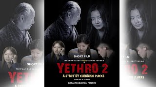 Bhutanese Short Film  Yethro2  Garab Production [upl. by Thanh]