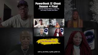 PowerBook II Ghost Season 4 Interview with Michael Rainey Jr Tiriq amp Laytoya Tonodeo Diana Short 2 [upl. by Dumm]