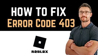 ✅ How to Fix Roblox Mobile Error Code 403 Download and Install [upl. by Ioj]