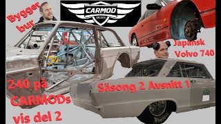 CARMOD Vlogg Säsong 2 avsnitt 1 Volvo 240 Rallybygge RaceNova bakvagn Nissan S13 rost [upl. by Eeneg]