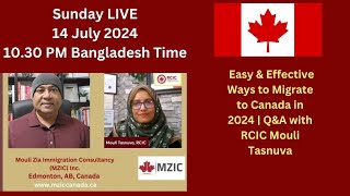 Sunday LIVE Easy amp Effective Ways to Migrate to Canada in 2024  QampA with RCIC Mouli Tasnuva [upl. by Legra]