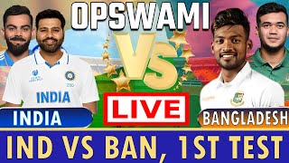 India vs Bangladesh 1st Test Live Scores  Ind vs BAN 1st Test Day 2 Live Scores amp Commentary [upl. by Gnud336]