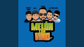 Melon Con Vino Remix [upl. by Ayekim]