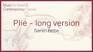 Music for Ballet Class Plié Long version [upl. by Welcher]