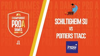 PRO A DAMES  J1  SCHILTIGHEIM SU vs POITIERS TTACC [upl. by Kirt]