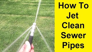 How To Jet Clean Sewer Pipes [upl. by Marisa]