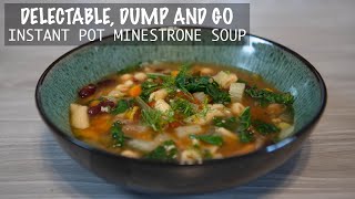 DELECTABLE DUMP AND GO Instant Pot Minestrone Soup Recipes [upl. by Whale]