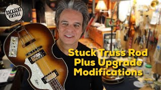 Hofner 5001 Bass Truss Rod Issue Upgraded Modifications [upl. by Nahta]