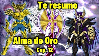 Te resumo Alma de Oro  Cap 12  “El renacimiento del tesoro sagrado” [upl. by Idelle]