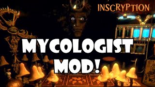 Mycologist and Bots mod  Inscryption modded [upl. by Eustace]