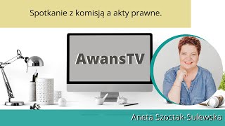 AwansTV 84 Spotkanie z komisją a akty prawne [upl. by Asalocin]