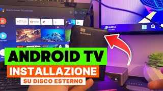 Android TV Ovunque Installalo su un Hard Disk Esterno [upl. by Esor]