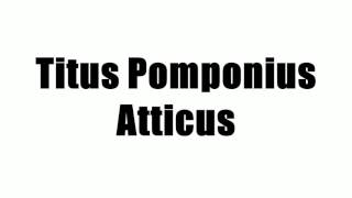 Titus Pomponius Atticus [upl. by Anaiek]