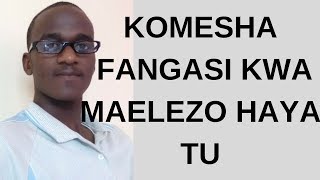 Fuata Maelekezo Haya KUKOMESHA FANGASI [upl. by Mortie]