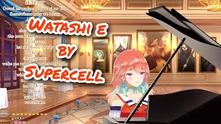 Kiara Sings Watashi e by Supercell  【KIARAS SAD UNARCHIVED KARAOKE】 [upl. by Hbaruas]