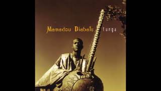 Mamadou Diabate  Tunga full album [upl. by Fougere]