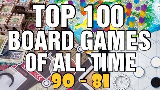 Top 100 Board Games of All Time 90 to 81 [upl. by Nabetse893]