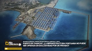 Puerto de Chancay ¿la infraestructura portuaria no puede ser operada en exclusivo por un privado [upl. by Ittam]