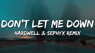 The Chainsmokers  Dont Let Me Down Hardwell amp Sephyx Remix Lyrics [upl. by Atinihc]