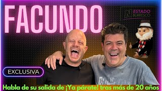 FACUNDO revela detalles de su SALIDA de ¡YA PÁRATE Irreverencias y anécdotas en la televisión [upl. by Clabo]