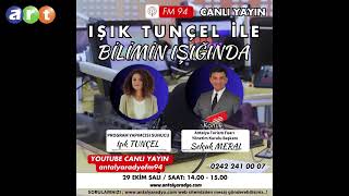 IŞIK TUNÇEL İLE BİLİMİN IŞIĞINDA [upl. by Leahkim]