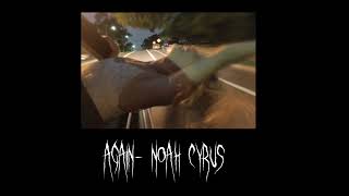 again  noah cyrus sped up [upl. by Tirb]