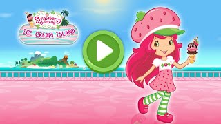 Strawberry Shortcake Ice Cream Island 1  Game for Kids [upl. by Mayhs744]