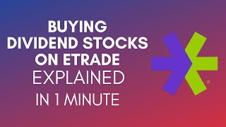 How To Buy Dividend Stocks On Etrade 2024 [upl. by Llamaj199]