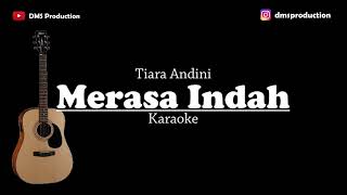 Merasa Indah  Tiara Andini  KARAOKE [upl. by Lon]