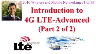 CSE5741616B Introduction to 4G LTEAdvanced Part 2 of 2 [upl. by Haiacim]